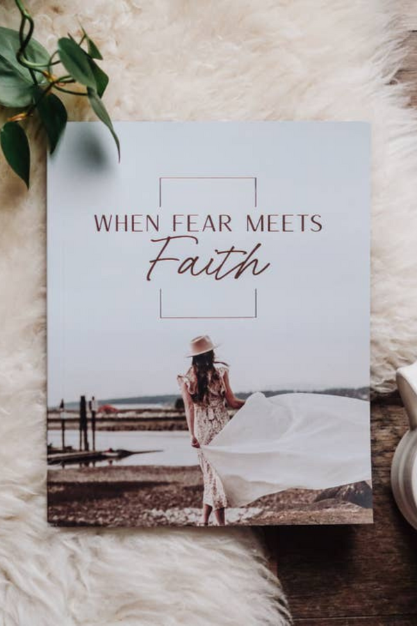 When Fear Meets Faith Study
